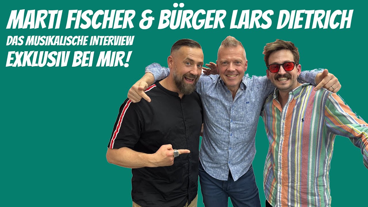 Marti Fischer und Bürger Lars Dietrich im exklusiven musikalischen Interview - Bummschlabberlabber