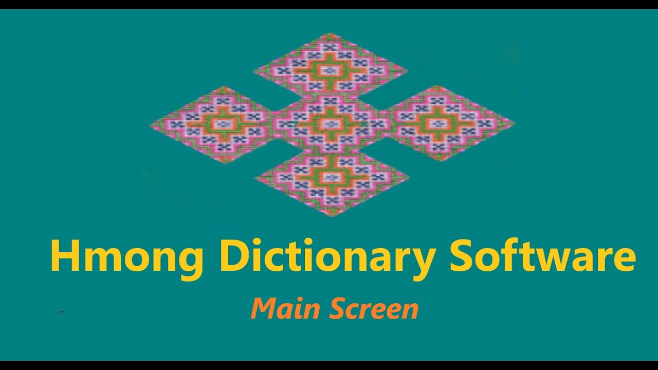 How to use the Hmong Dictionary Software Main screen