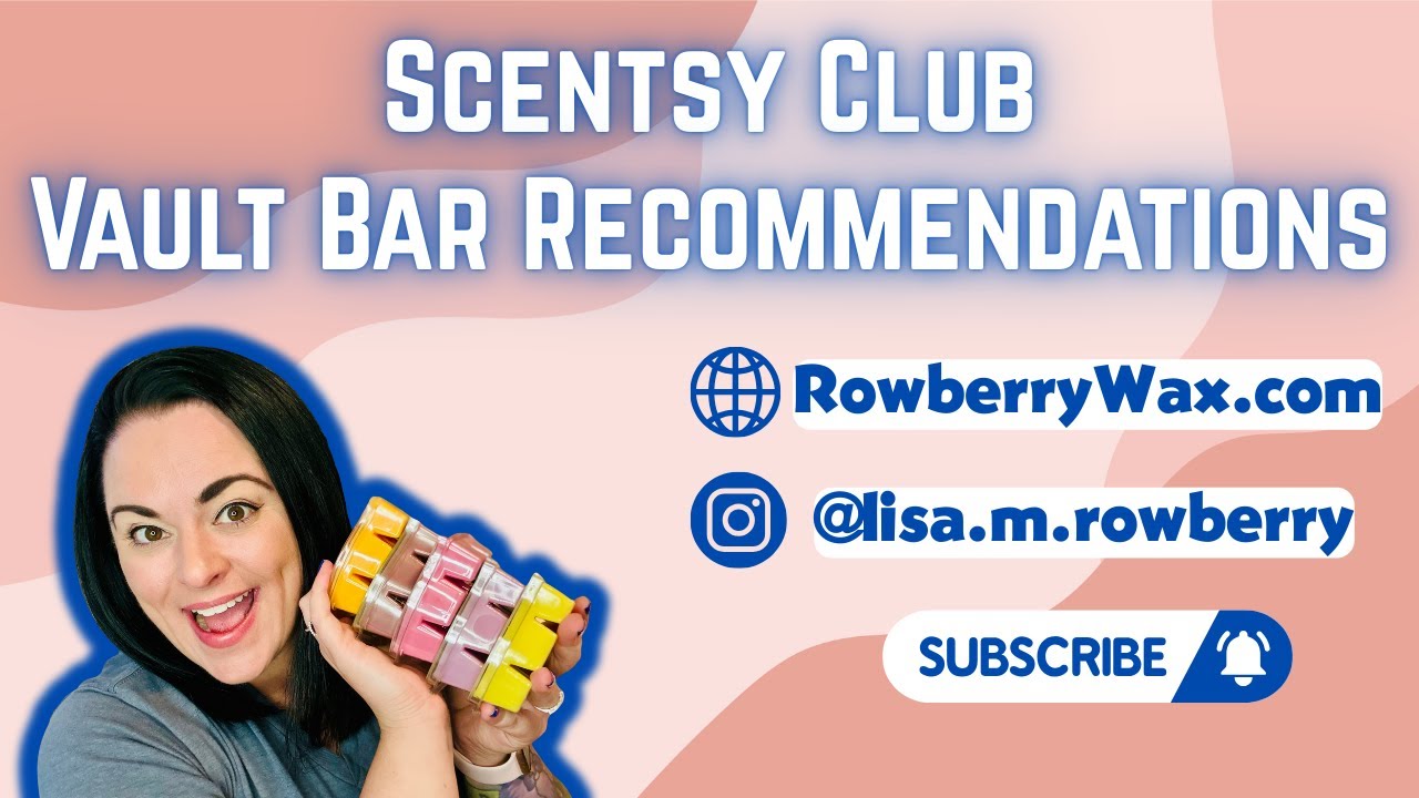 Рекомендации бара Scentsy Club Vault