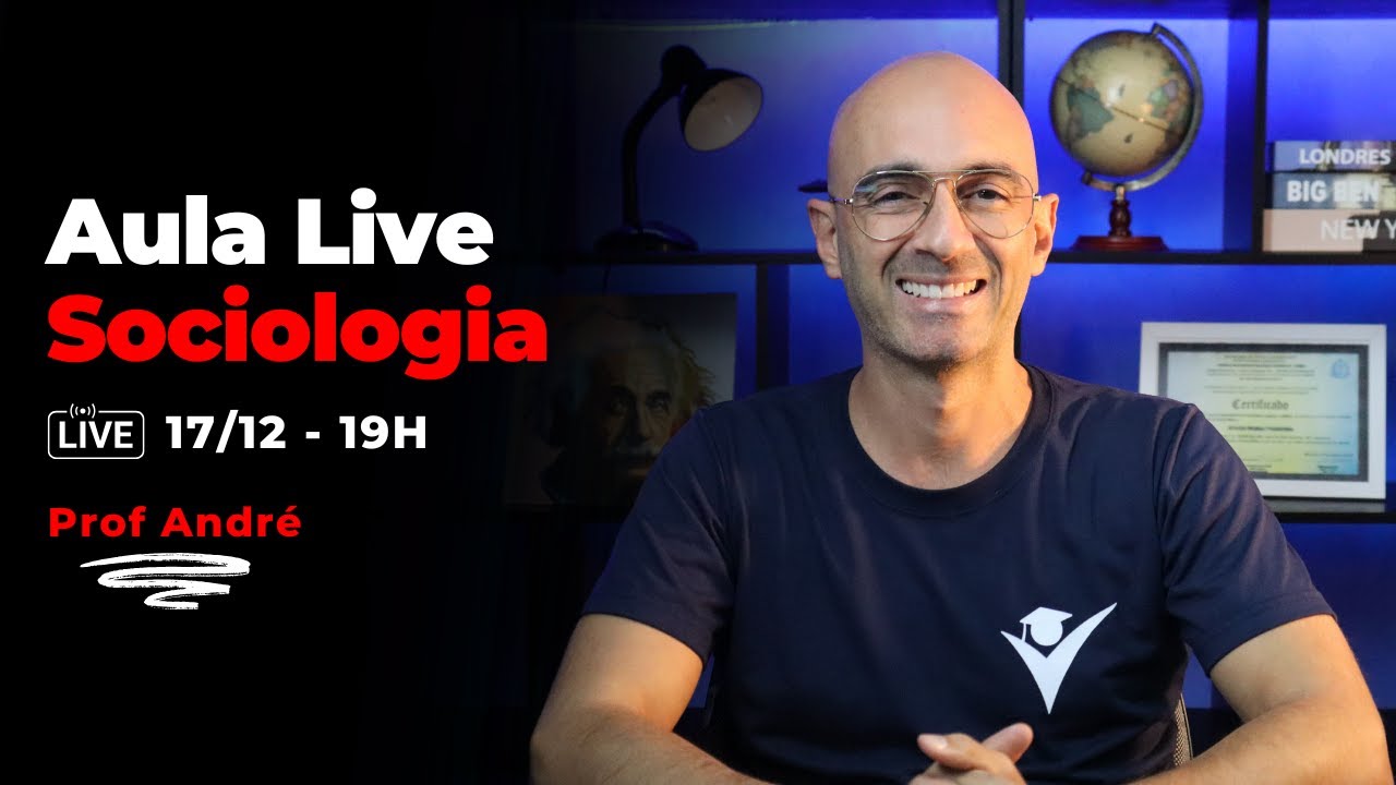 Supletivo – Aula Live - Sociologia - Professor André