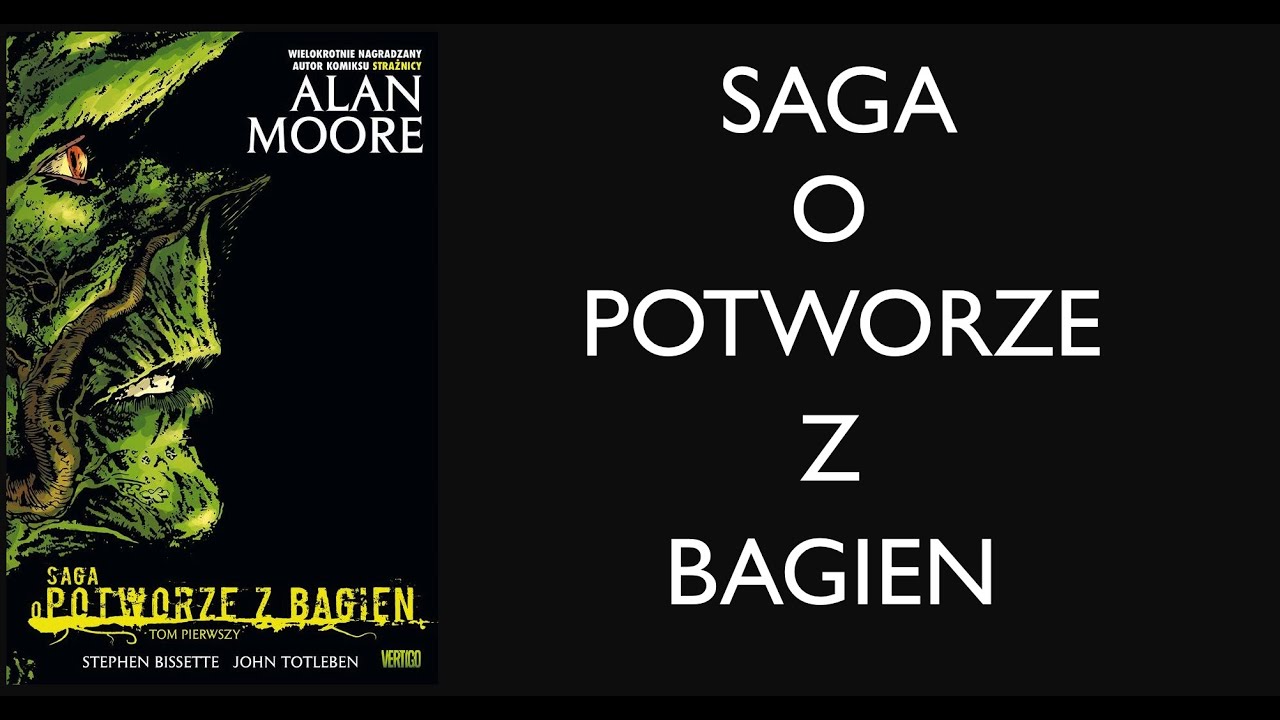 [komiks] Saga o potworze z bagien / Swamp Thing (Alan Moore)