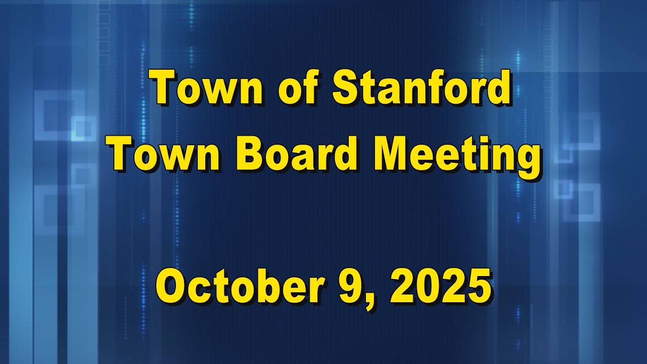 Stanford Town Board 10 9 25