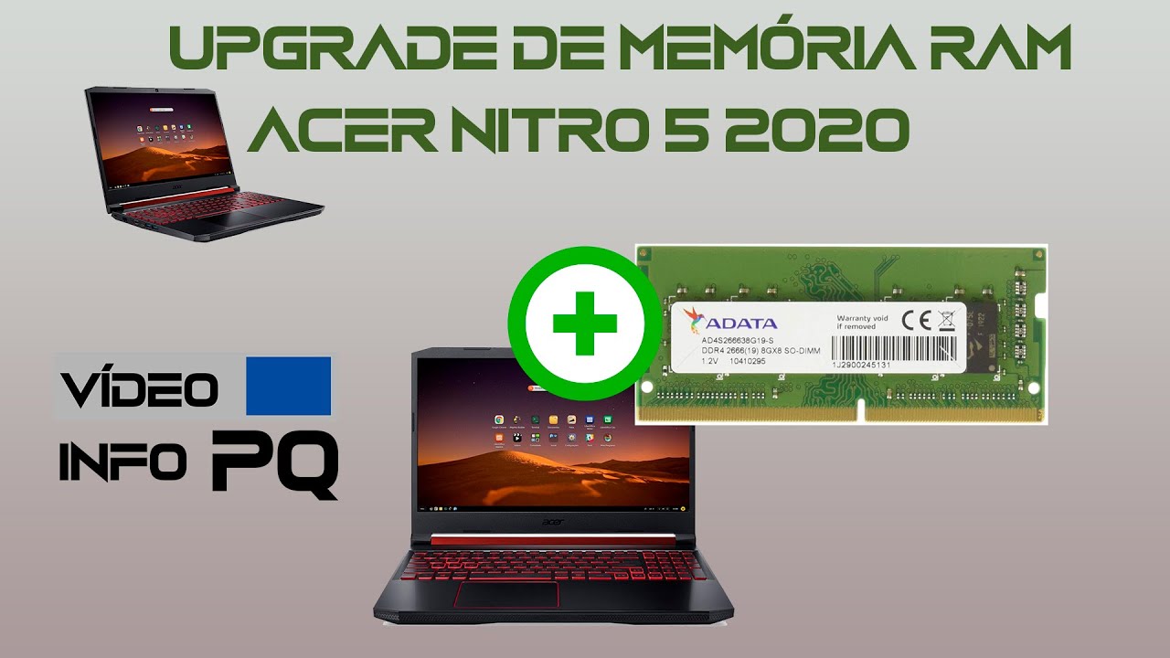 ACER NITRO 5 2020 UPGRADE DE MEMÓRIA RAM COMO INSTALAR MEMÓRIA RAM NO ACER NITRO 5 2020