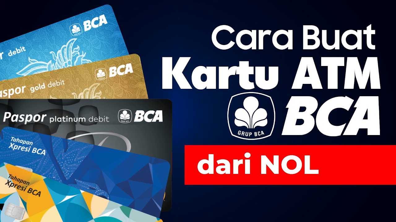 Cara Membuat Kartu ATM BCA dari Awal untuk Pemula