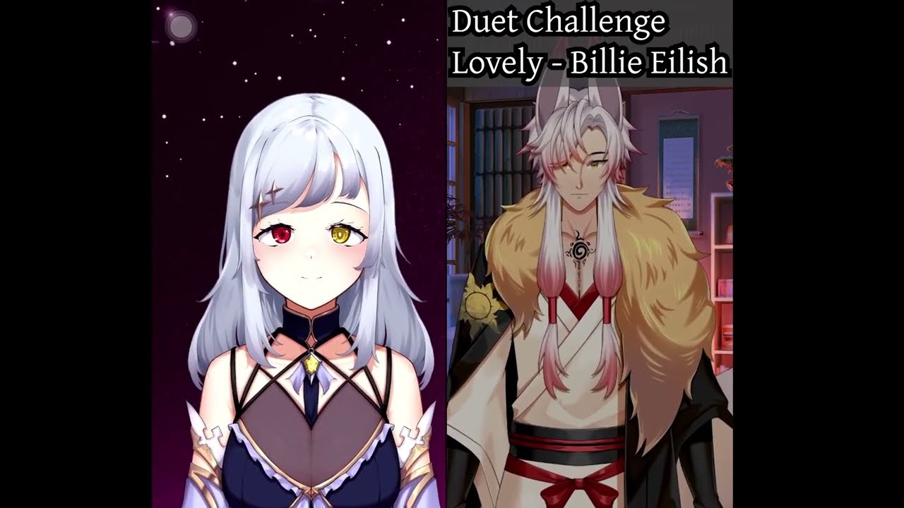 Lovely (Duet Challenge with @RetsuInukami )
