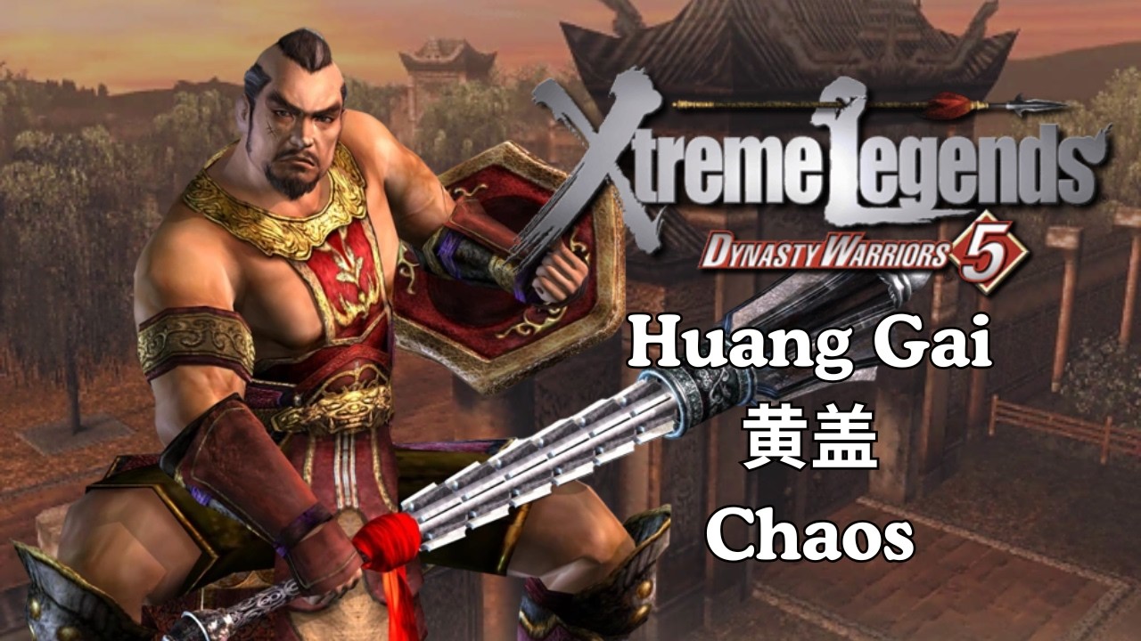 DW5XL - Huang Gai 黄盖 - Battle of Baidi Castle (Chaos)