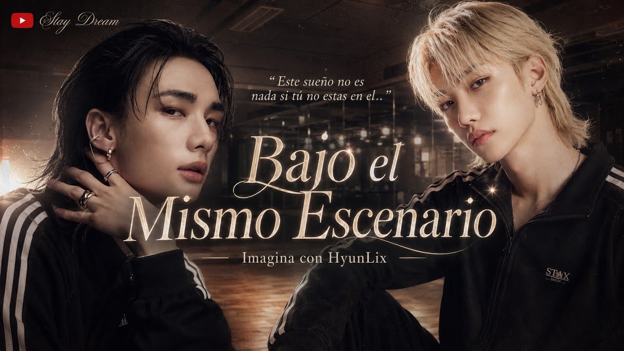❝Bajo el Mismo Escenario❞ | Imagina Con HyunLix | Película 🎬