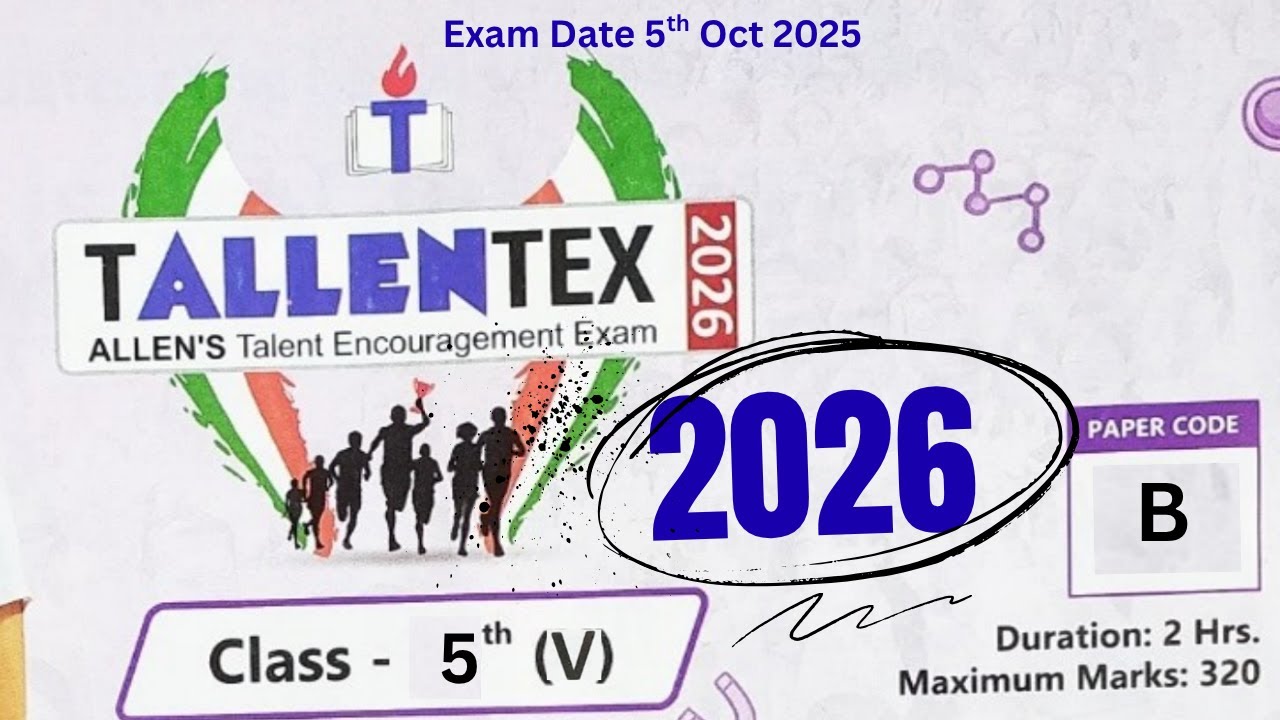 TALLENTEX 2026 Class 5 Question Paper (5th Oct 2025) | Full Paper Review for 12th Oct Exam!