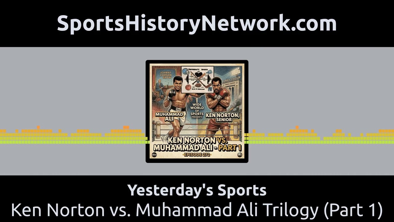 Yesterday's Sports - Ken Norton vs. Muhammad Ali Trilogy (Part 1)