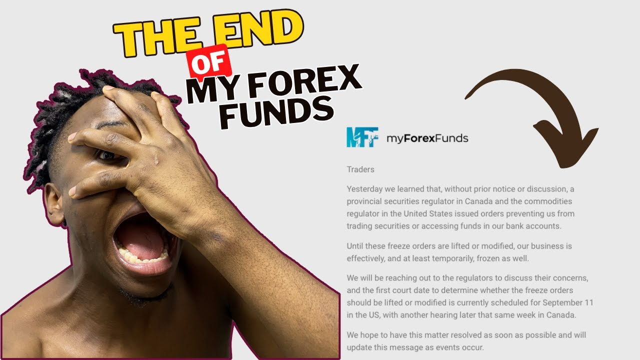 My Forex Funds EXPLAINED 🚫SCAM?! - MyForexFunds Halts Services & Assets FrozenSecurities Regulator