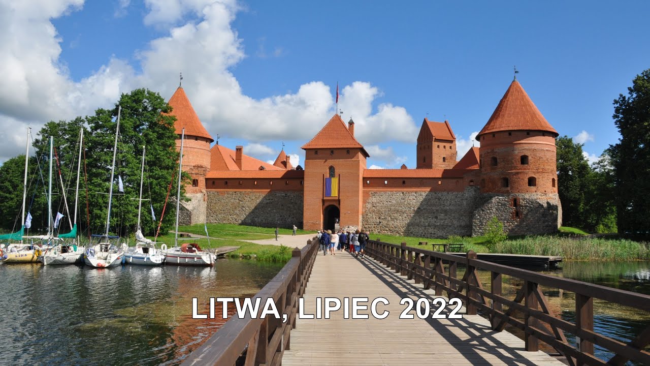 Wycieczka na Litwę - Troki i Wilno; lipiec 2022
