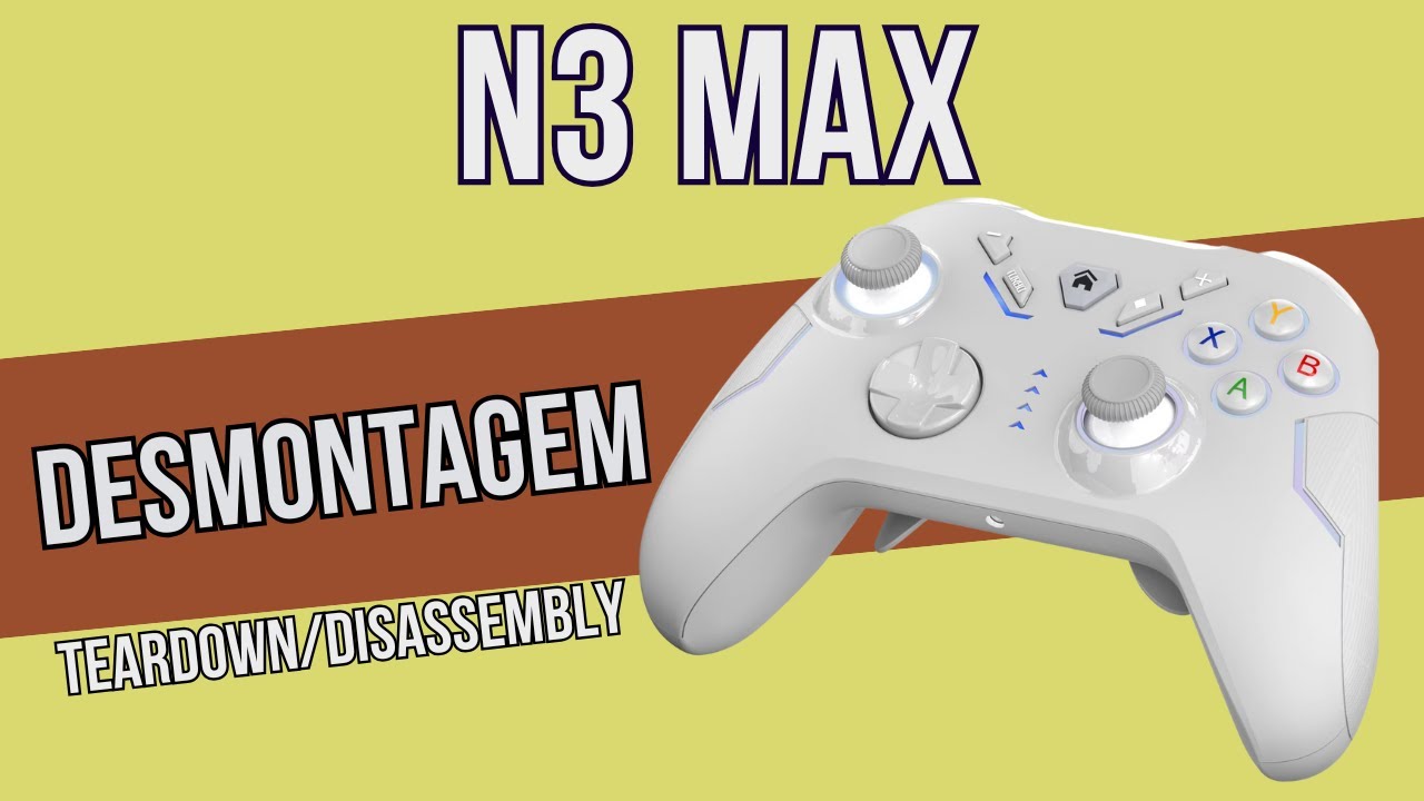 Desmontagem N3 MAX (Teardown/Disassembly)
