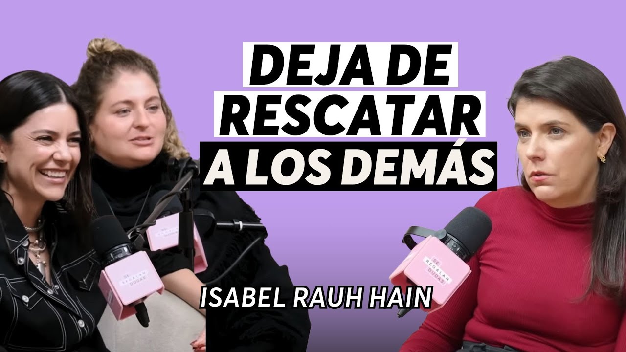 552. ¿Qué es el drama emocional y qué rol estoy jugando en mis relaciones? | Isabel Rauh Hain