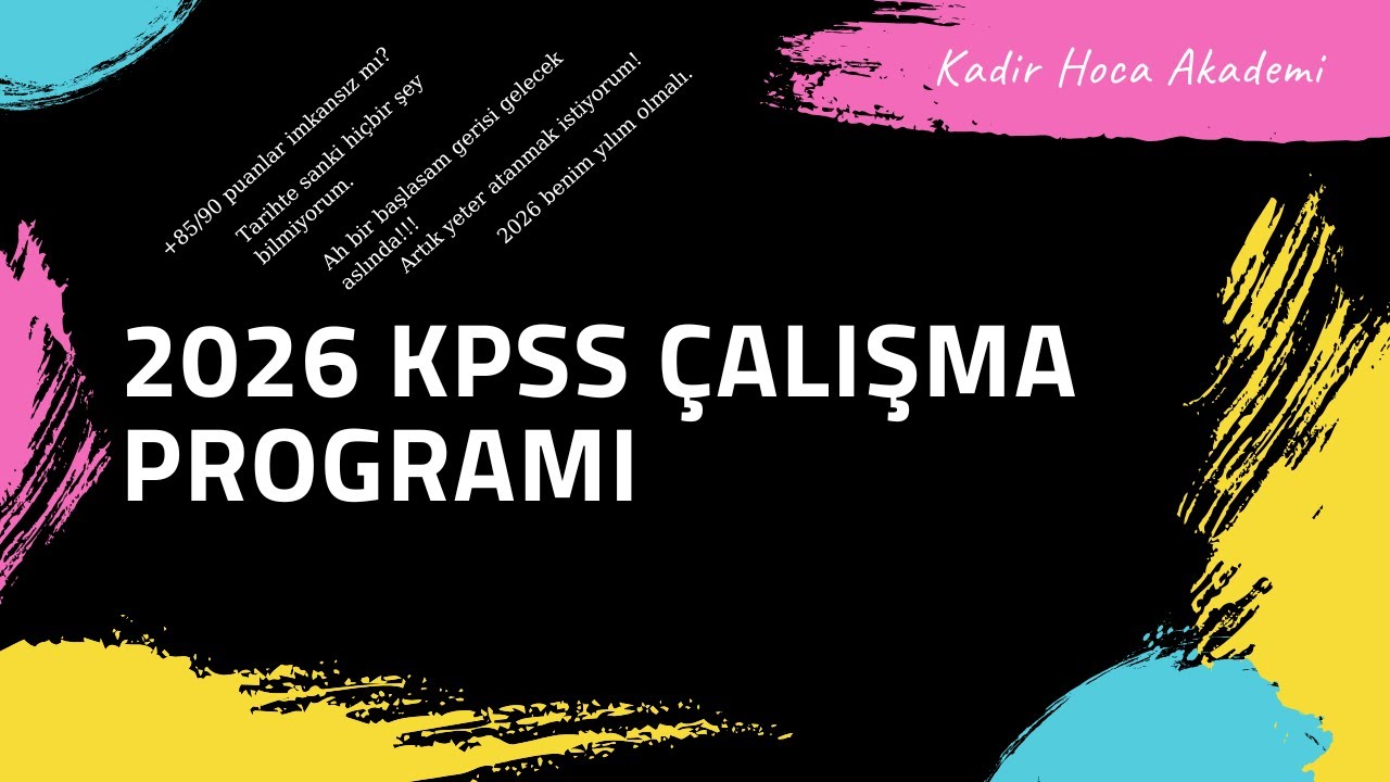 2026 KPSS Çalışma Programı | Etkili ve Adım Adım Çalışma Planı - Kadir Hoca
