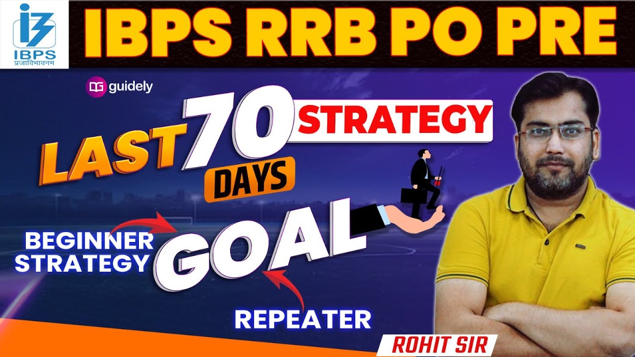 RRB PO 2025: 70 Days Smart Strategy by Rohit Sir for 💯% Selection – Daily Plan + Top Resources