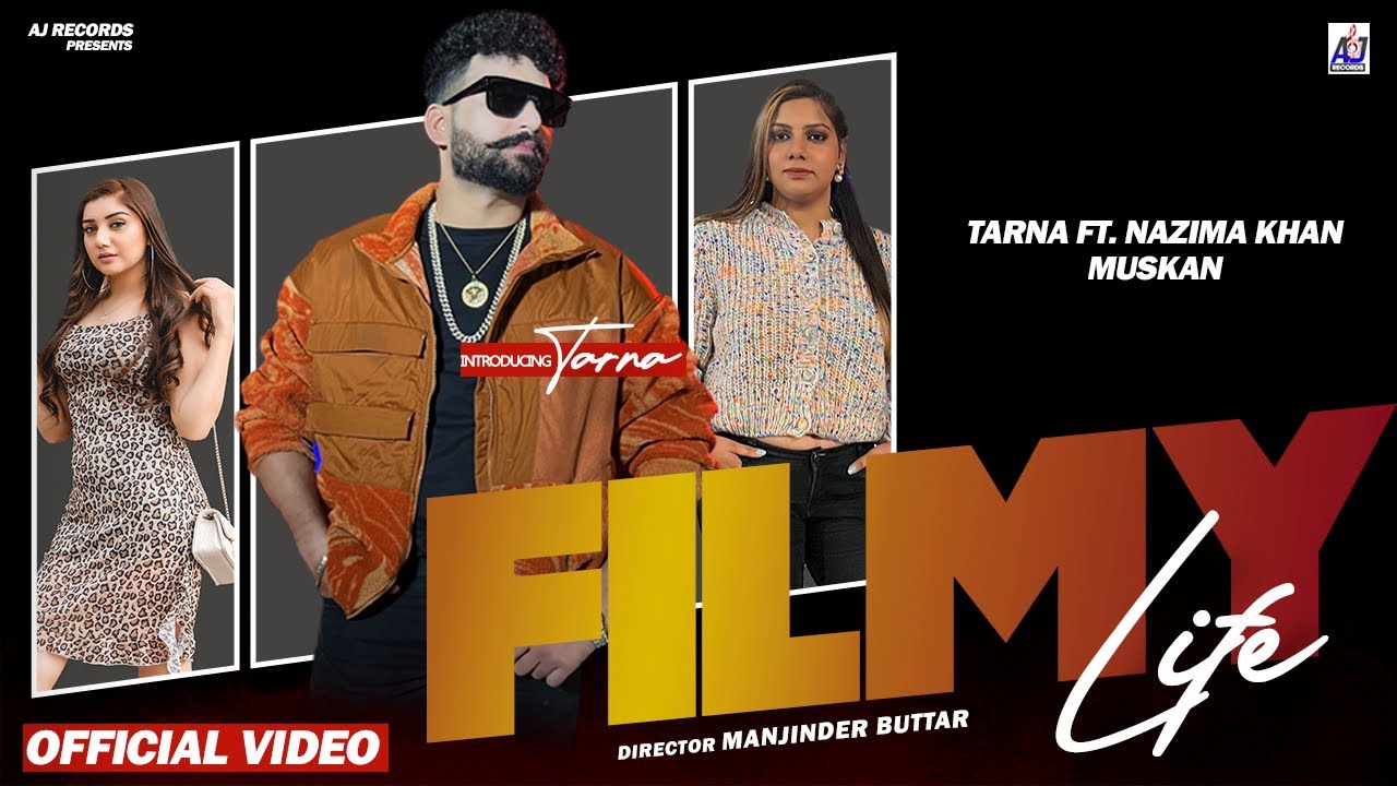 Filmy Life (Official Song) Tarna Ft - Nazima Khan ! FreakSingh ! Latest Punjabi Song 2023