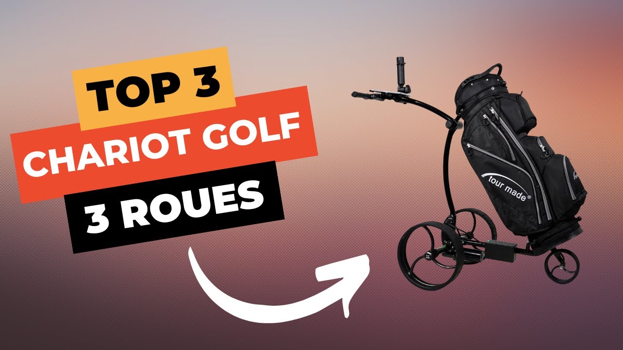 TOP 3 : Meilleur Chariot de Golf 3 Roues 2025 🔥