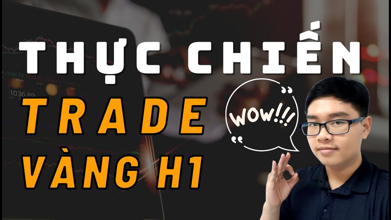 ✅THỰC CHIẾN Trade Vàng H1 Bằng Price Action Của Bob Volman | TraderViet