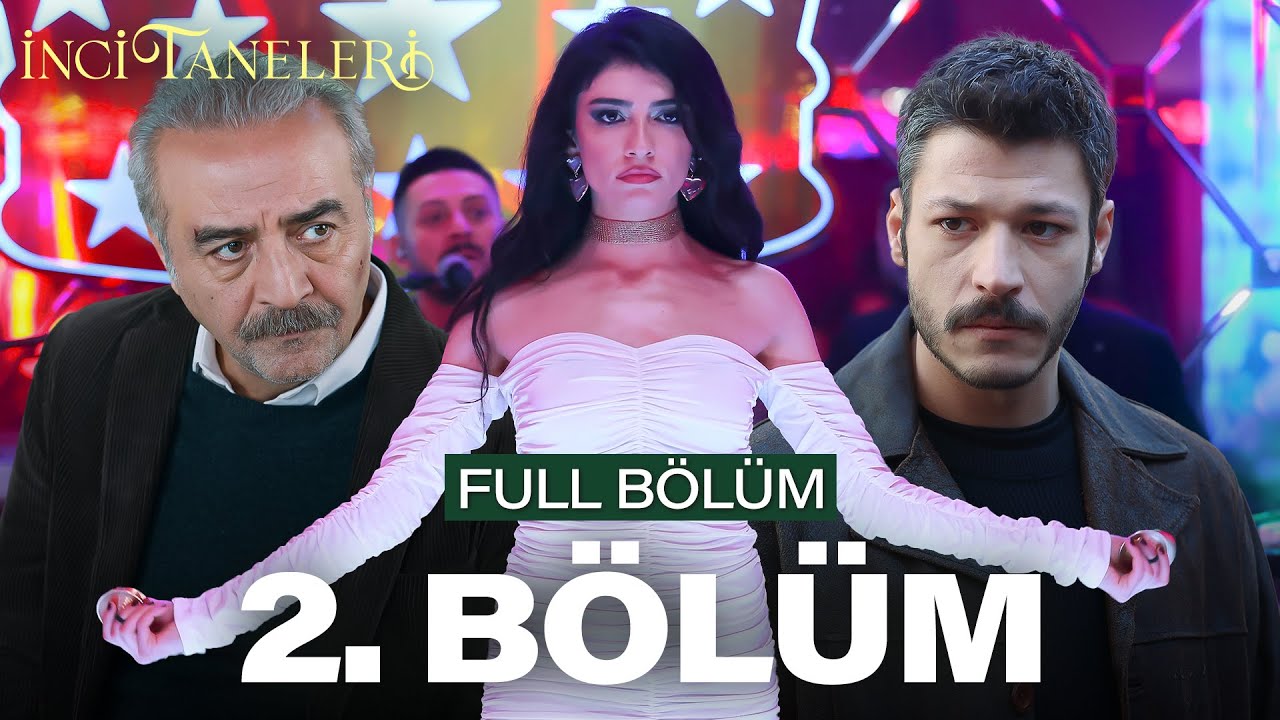 İnci Taneleri – Серия 2