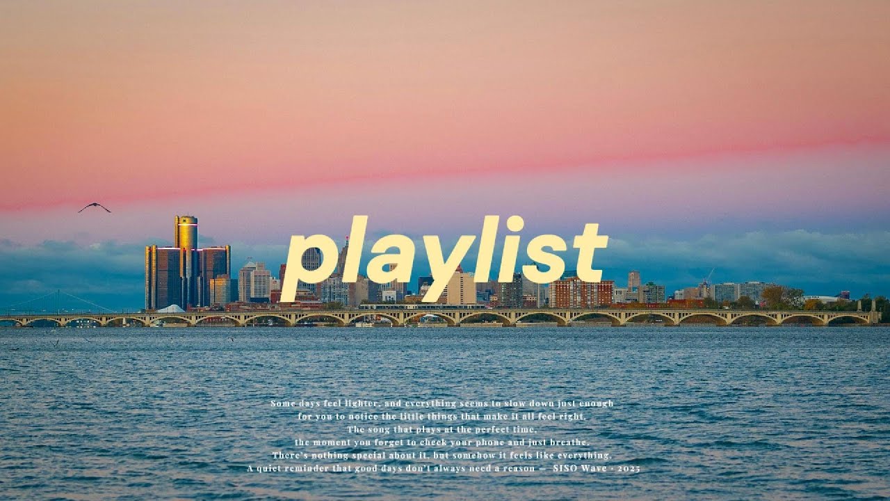 요즘 듣기 딱 좋은 기분 좋은 감성 팝☀️| feel-good playlist