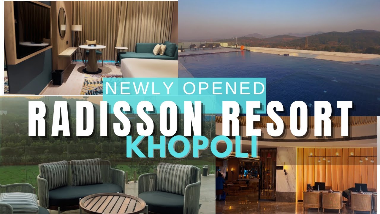 Radisson Resort, Khopoli| Full Tour, Room, Pool,Restaurant and much more