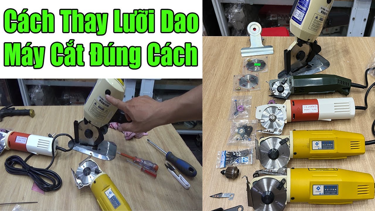 Cách Thay Dao Máy Cắt Vải Cầm Tay || #nganhmaymac