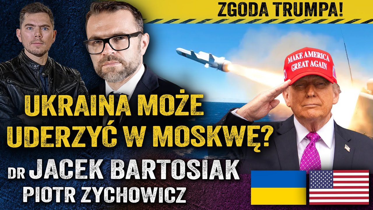 Tomahawki dla Ukrainy! Dlaczego Trump zmienił zdanie w sprawie Rosji? &mdash; Jacek Bartosiak i Zychowicz