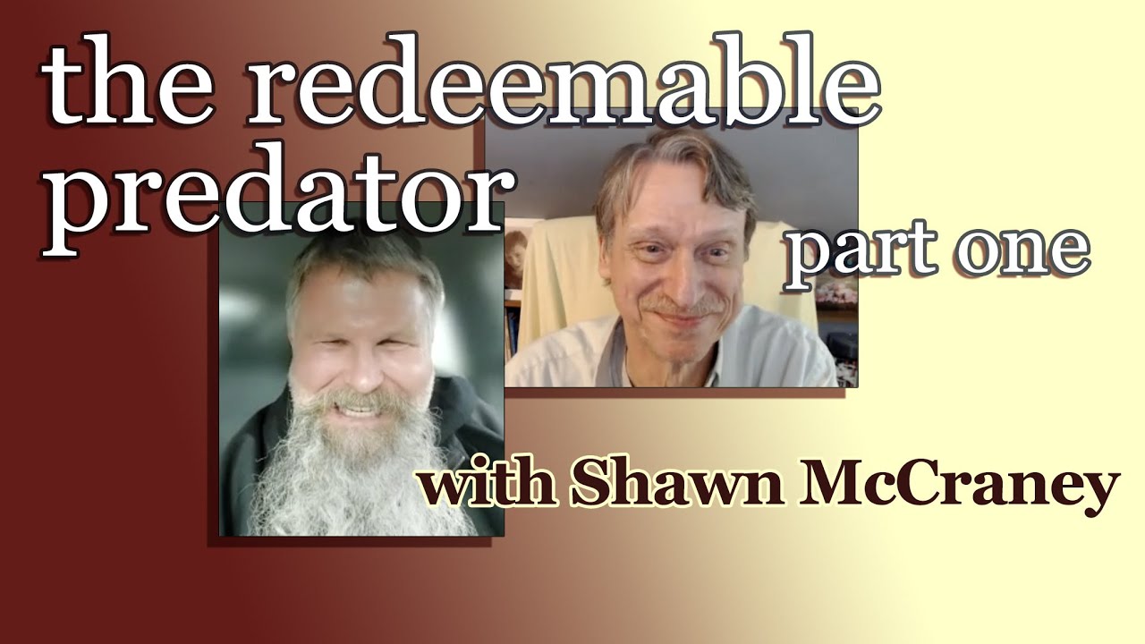 the redeemable predator - part 1 with Shawn McCraney