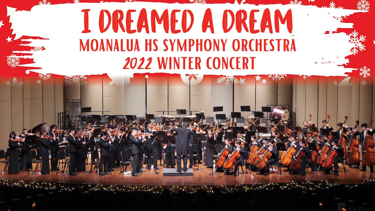 I Dreamed a Dream from “Les Misérables” | Moanalua HS Symphony Orchestra | 2022 Winter Concert