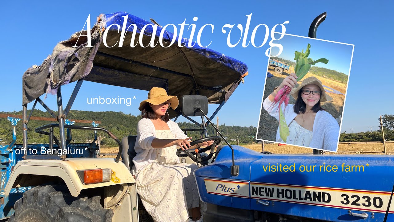 A chaotic vlog | visited our rice farm | off to Bengaluru♡