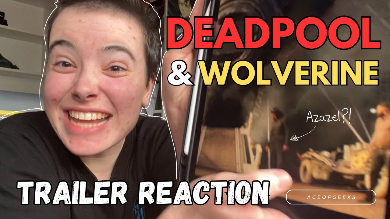 Deadpool & Wolverine TRAILER REACTION