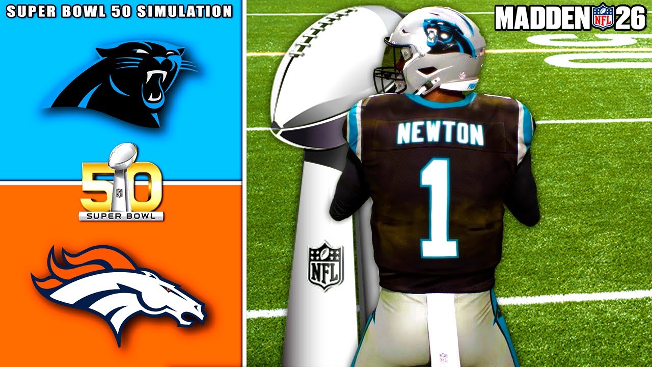 Panthers vs Broncos Super Bowl 50 Rematch Simulation (Madden 26)