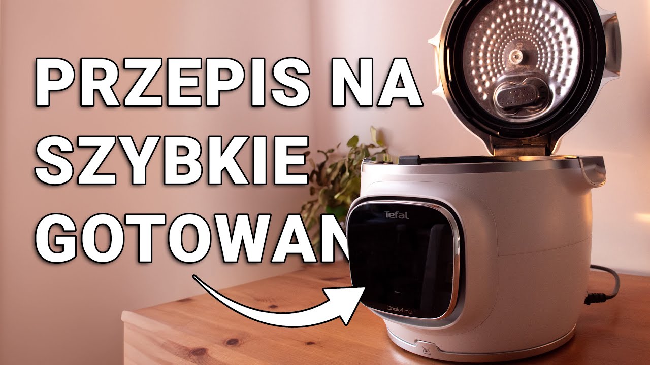 Tefal Cook4Me Touch Pro &ndash; czyli moje najszybciej ugotowane ziemniaki.