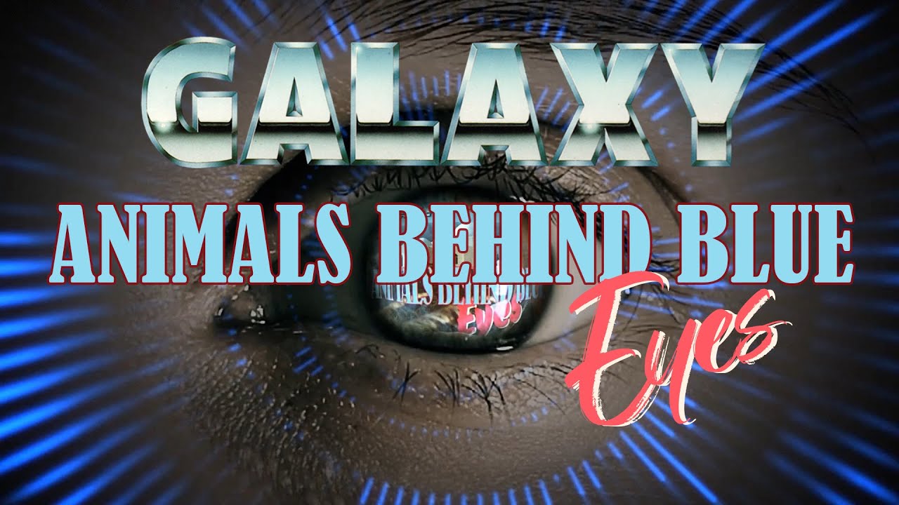 GALAXY - Animals Behind Blue Eyes (1988) - Songs for Teresa Orlowski - VTO Pictures - Lostwave