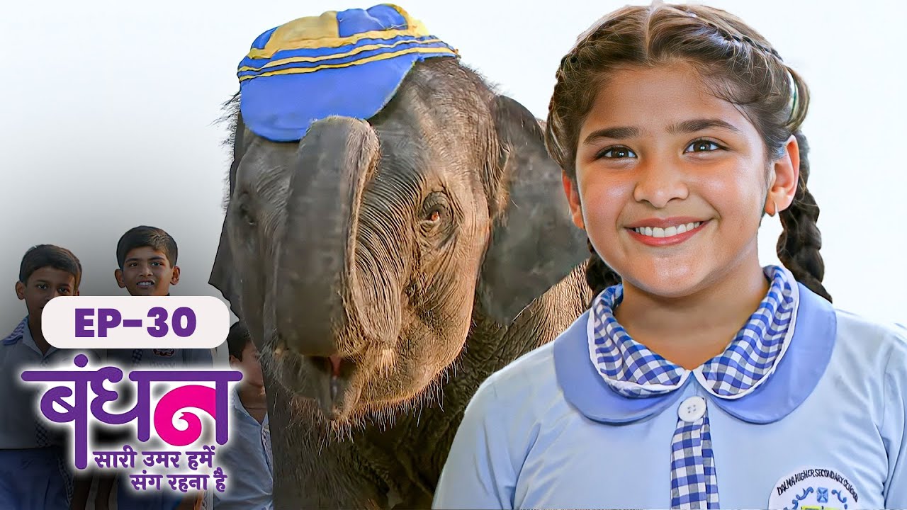 Bandhan | Full EP - 30 | Chhavi Pandey, Mrunal Jain, Sudesh Berry | Ultra TV Series