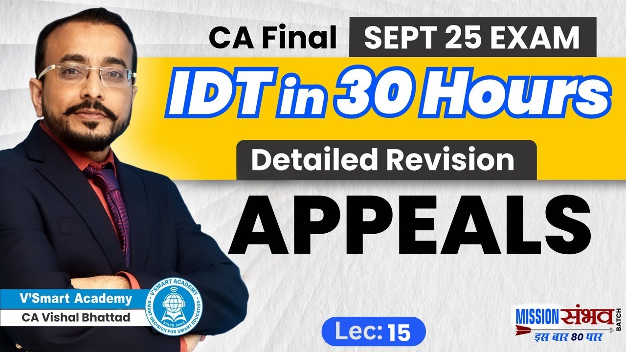 GST 15 | IDT Complete Revision | Appeal, Review & Revision | CA CS CMA Final Sep'25 Exam |