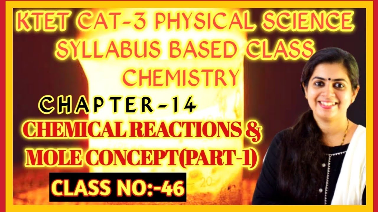 KTET Cat-3 Physical Science Series|CHEMICALREACTIONS&MOLECONCEPT|PART-1|Class No:46