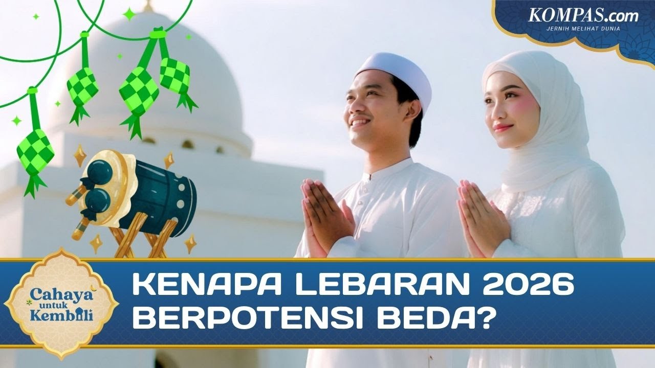 Lebaran 2026 Berpotensi Beda, Begini Penetapan Pemerintah, NU, dan Muhammadiyah