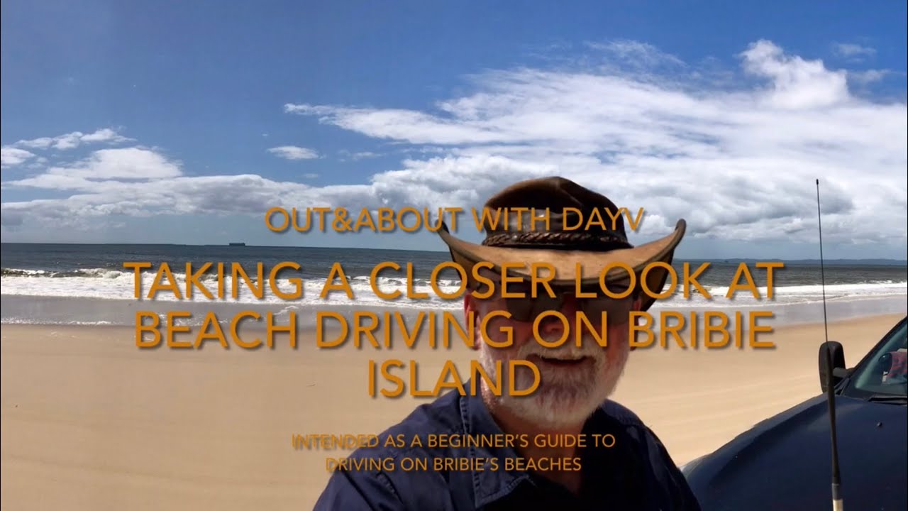 Taking a Closer Look at Beach Driving on Bribie Island