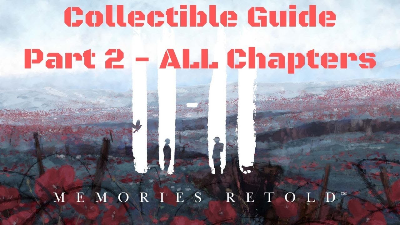 11-11 Memories Retold Collectible Guide - Part 2 (No Commentary)