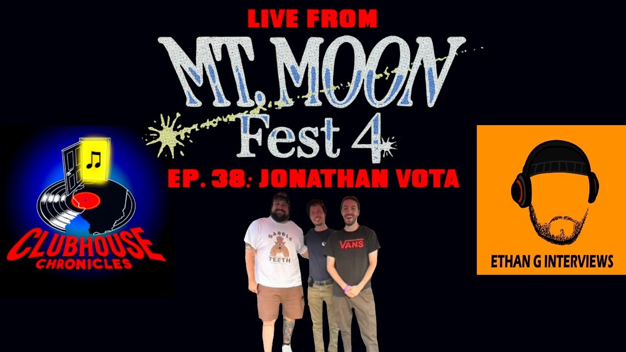 Clubhouse Chronicles Ep. 38 - Jonathan Vota (Live at Mt. Moon Fest)