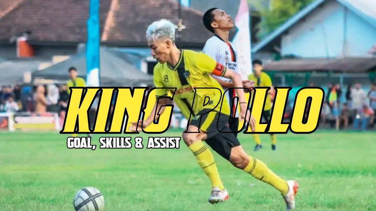 KING POLLO - GOALS, SKILLS & ASSIST SI RAJA TARKAM LOMBOK TIMUR