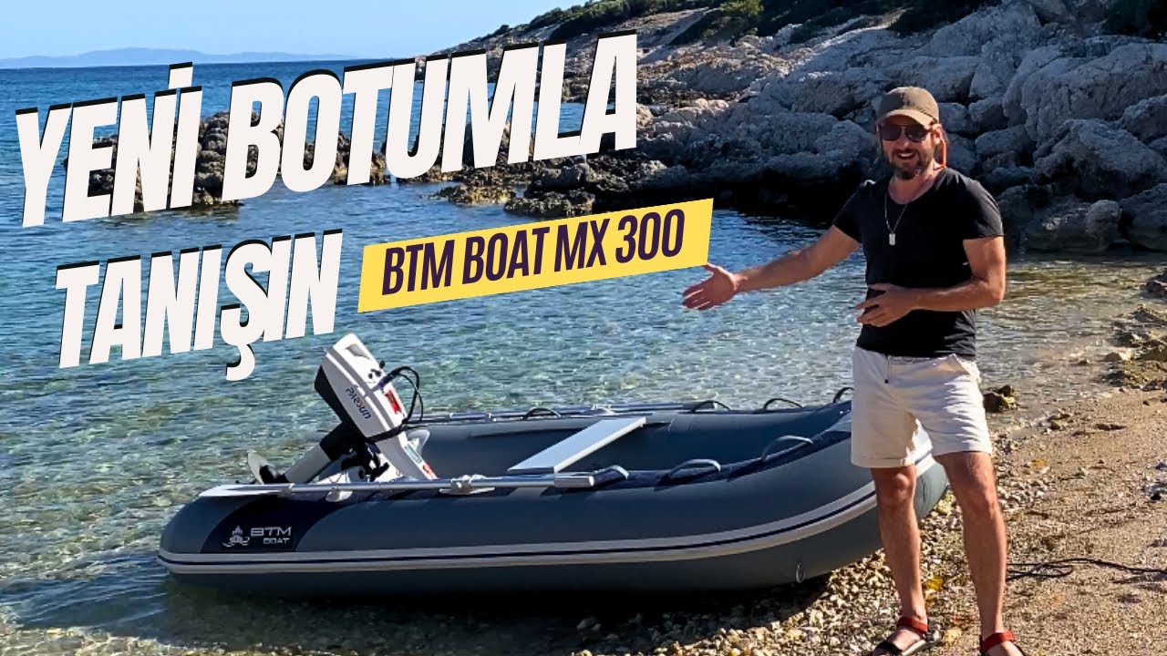 НАША НОВАЯ НАДУВНАЯ ЛОДКА - BTM BOAT MX 300 ПОДРОБНЫЙ ОБЗОР (87. ЭПИЗОД)