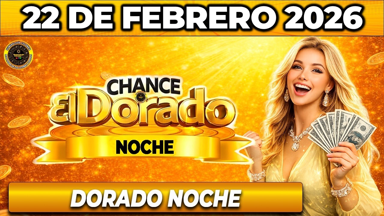 DORADO NOCHE: Resultado DORADO NOCHE del DOMINGO  22 de Febrero 2026.
