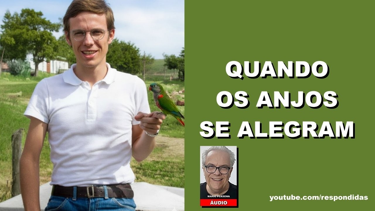 Quando os anjos se alegram - Mario Persona [ÁUDIO]