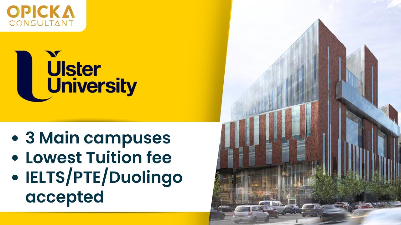 Study in UK&ndash;Ulster University |January 2026 Intake |Admission, Visa&Scholarships | Opicka Consultant