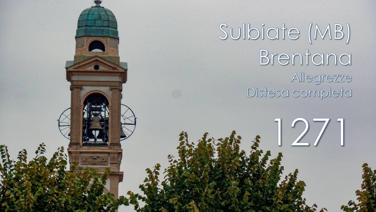 Le campane di Sulbiate (MB) - loc. Brentana - Allegrezze e distesa solenne