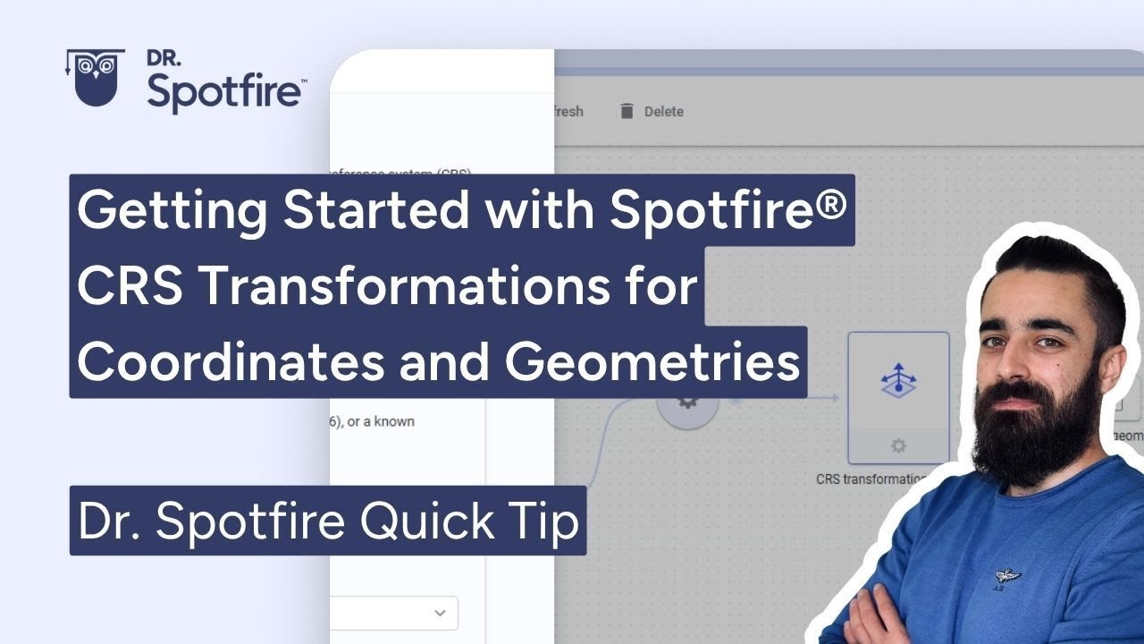 Getting Started with Spotfire: CRS Transformation for Coordinates and Geometries