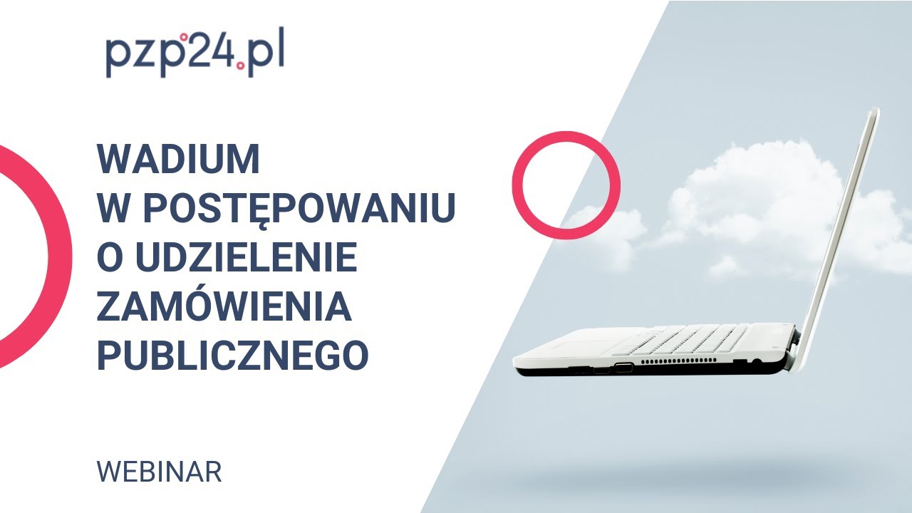 WEBINAR: Wadium w postępowaniu o udzielenie zam&oacute;wienia publicznego | PZP24