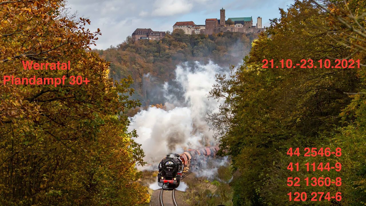 Werratal Plandampf 30+ 21.10.-23.10.2021 mit 44 2546 ,41 1144 , 52 1360 und Wumme  120 174